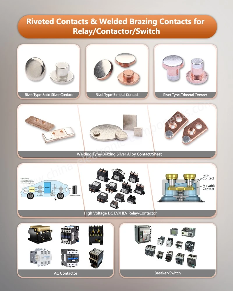 Riveted Contacts and Electrical Contact Welding for Relay/Contactor/Switch Riveted Contacts and Electrical Contact Welding for Relay/Contactor/Switch